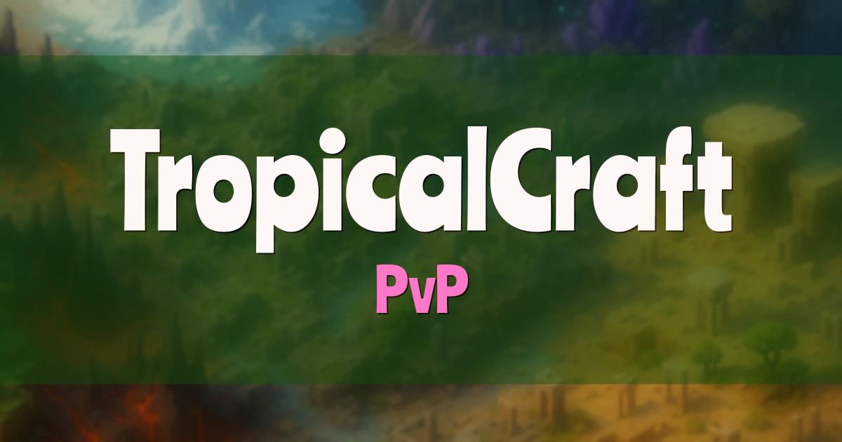 TropicalCraft PvP Minecraft server