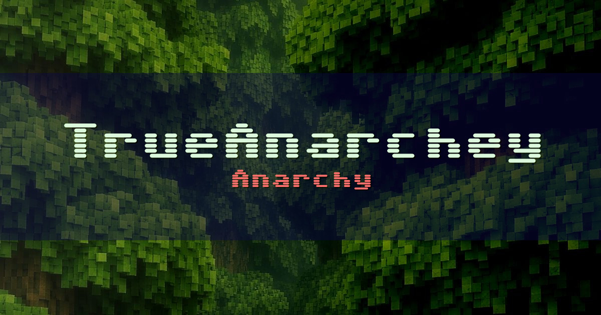 TrueAnarchey Anarchy Minecraft server