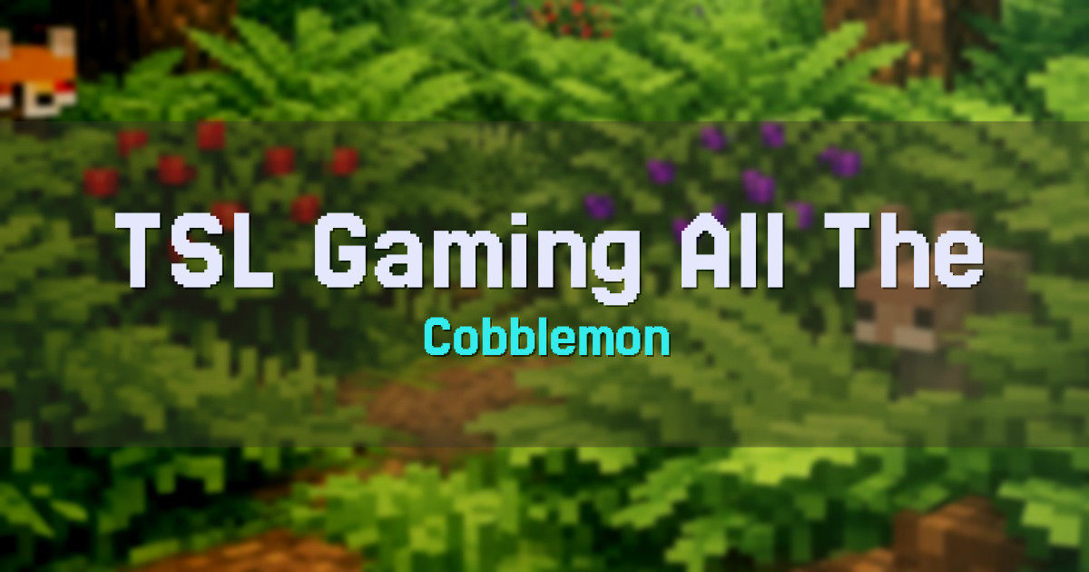 TSL Gaming | All The Mons Cobblemon Minecraft server