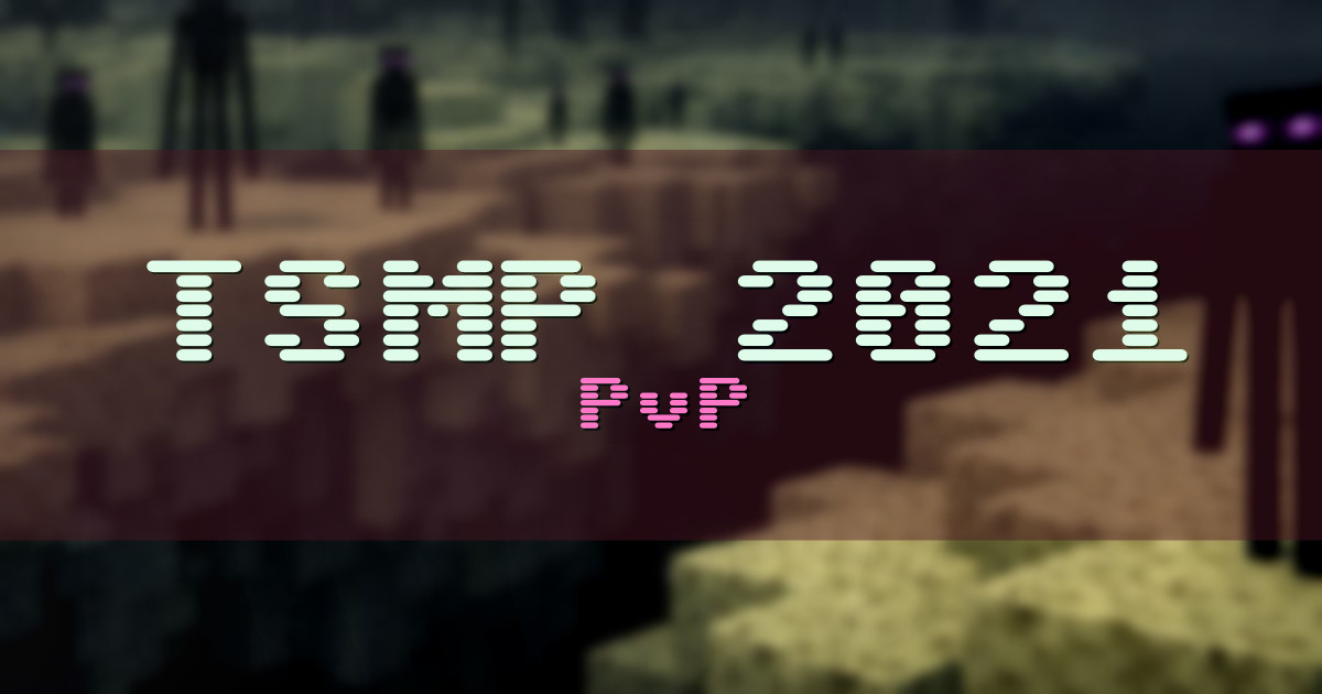 TSMP 2021 PvP Minecraft server