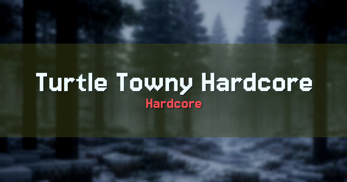 Turtle Towny Hardcore Survival Minecraft server