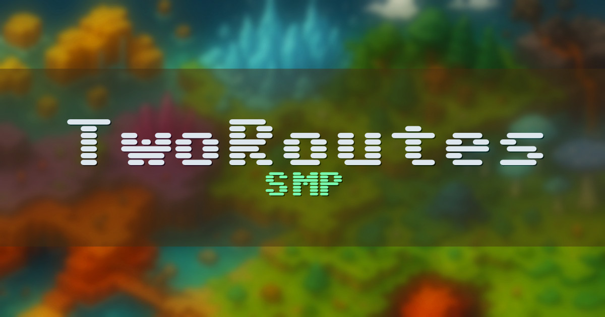 TwoRoutes SMP Minecraft server