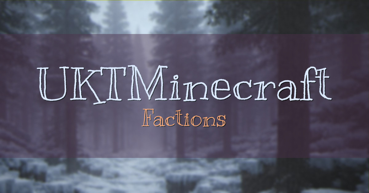 UKTMinecraft Factions Minecraft server