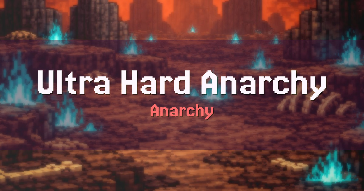 Ultra Hard Anarchy Survival Minecraft server