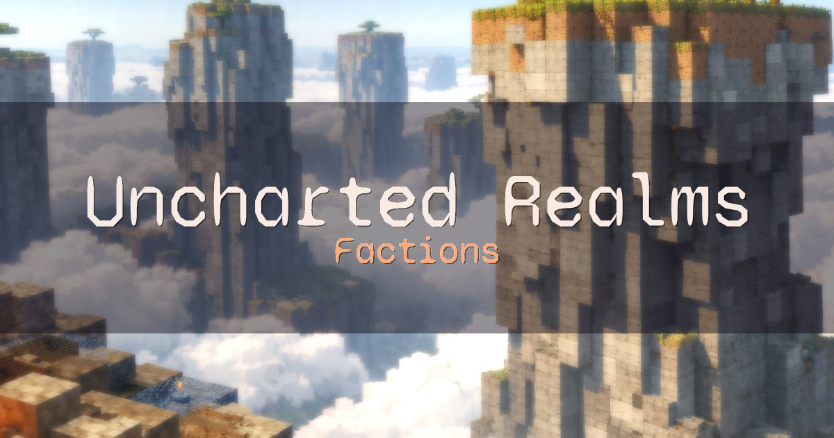 Uncharted Realms Factions Minecraft server