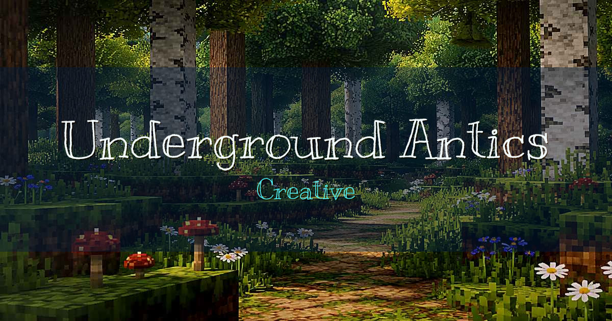Underground Antics Creative Minecraft server