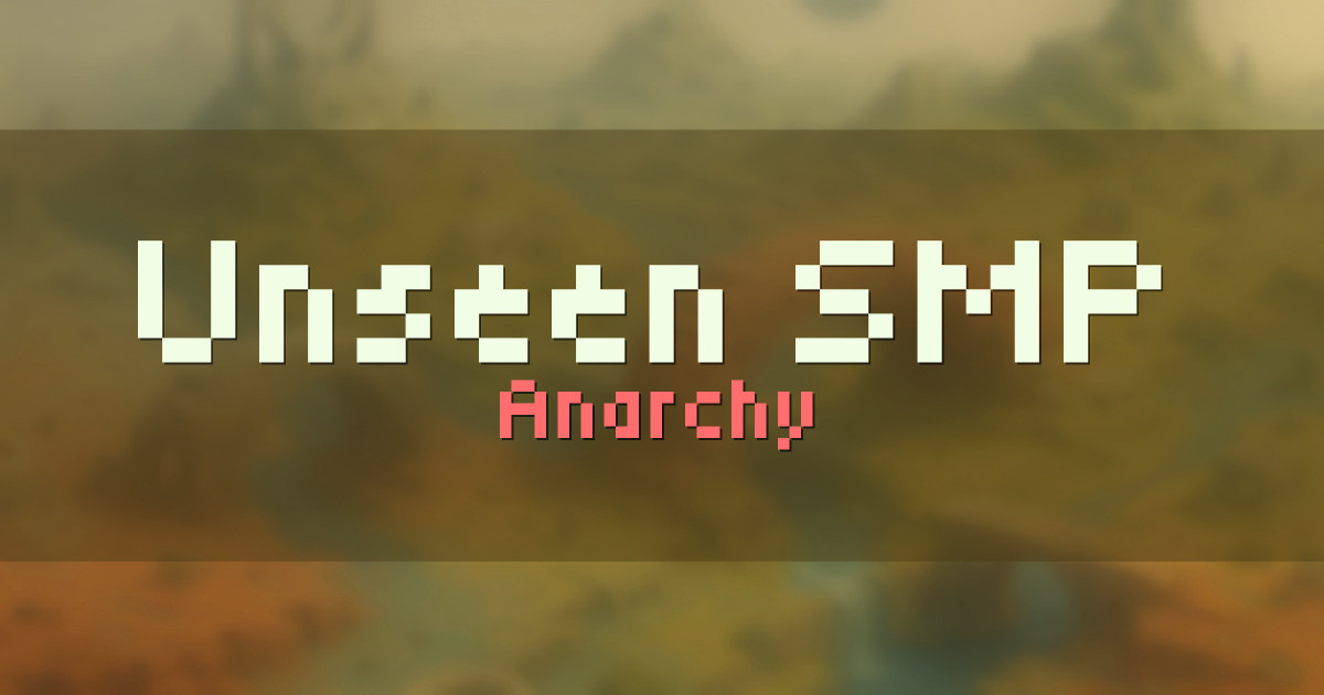Unseen SMP Anarchy Minecraft server