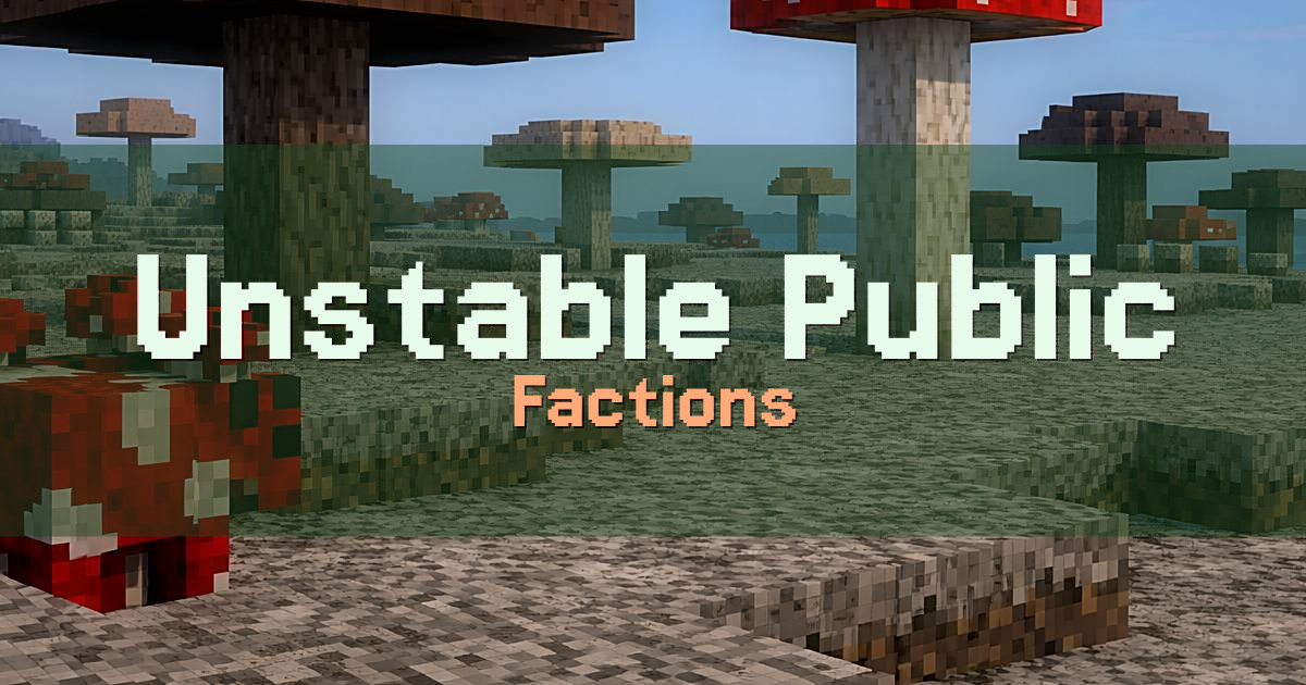 Unstable Public Factions Minecraft server