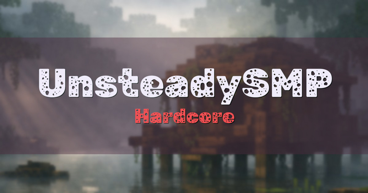 UnsteadySMP Hardcore Minecraft server