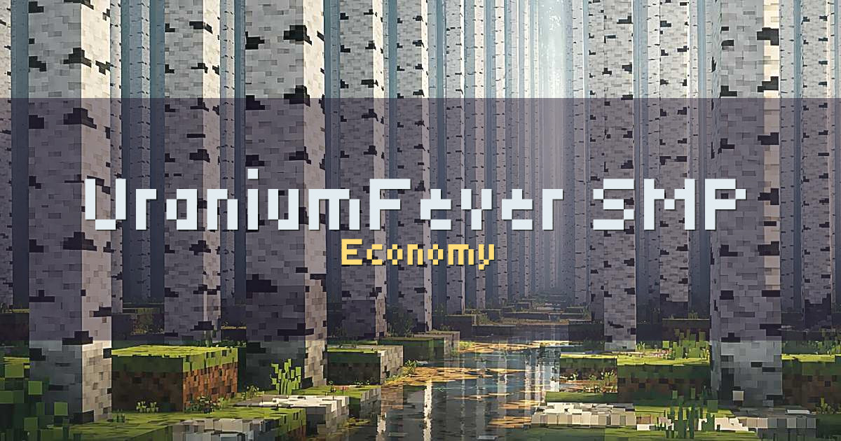 UraniumFever SMP Economy Minecraft server