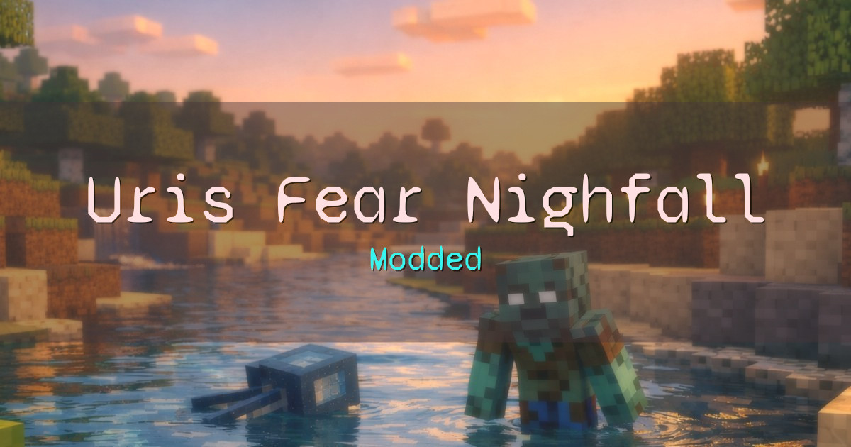 Uris Fear Nighfall Modded Minecraft server