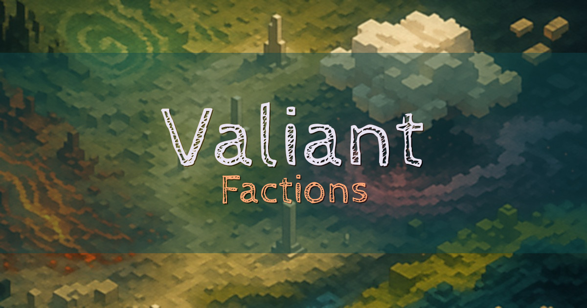 Valiant Factions Minecraft server