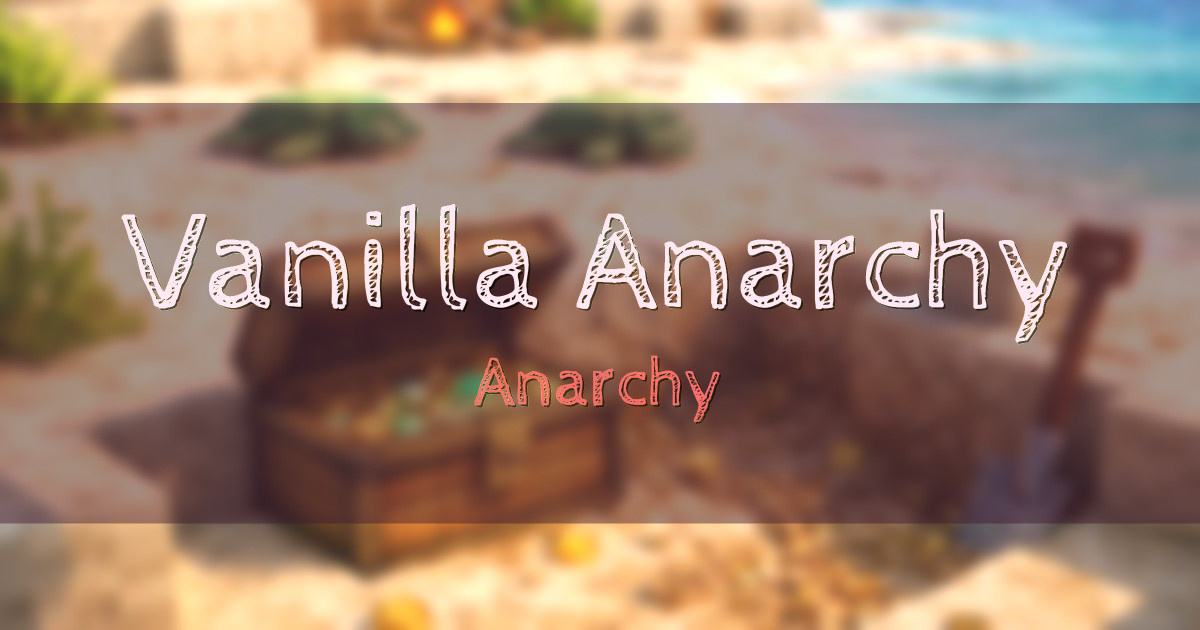 Vanilla Anarchy Hardcore Minecraft server