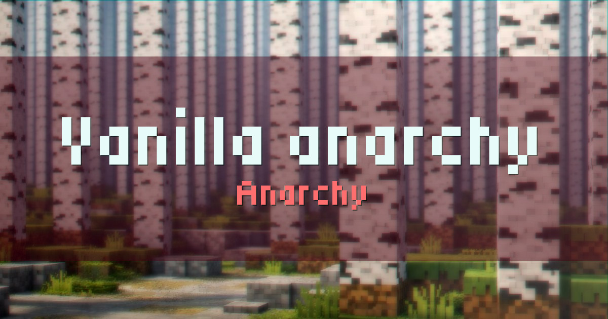 Vanilla anarchy Survival Minecraft server