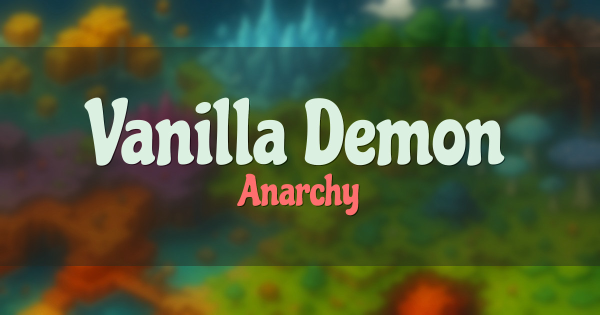 Vanilla Demon Anarchy Minecraft server