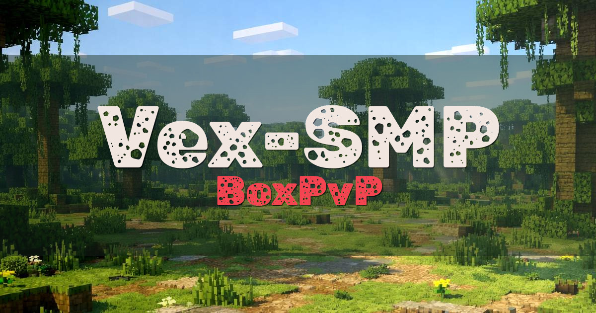 Vex-SMP BoxPvP Minecraft server