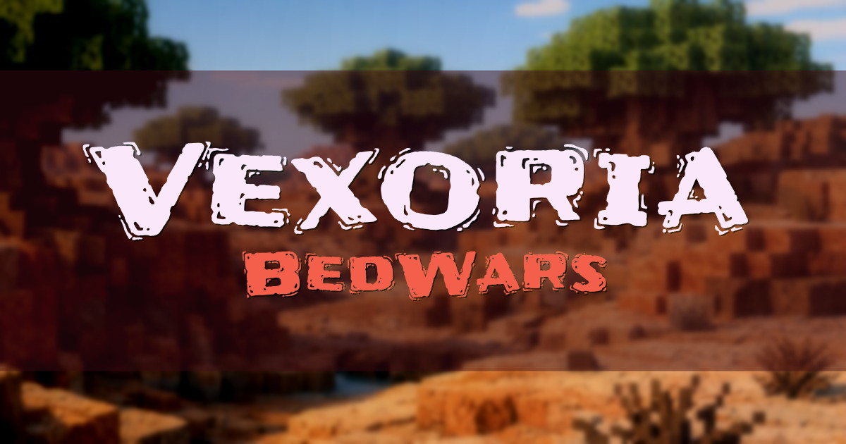 Vexoria BedWars Minecraft server
