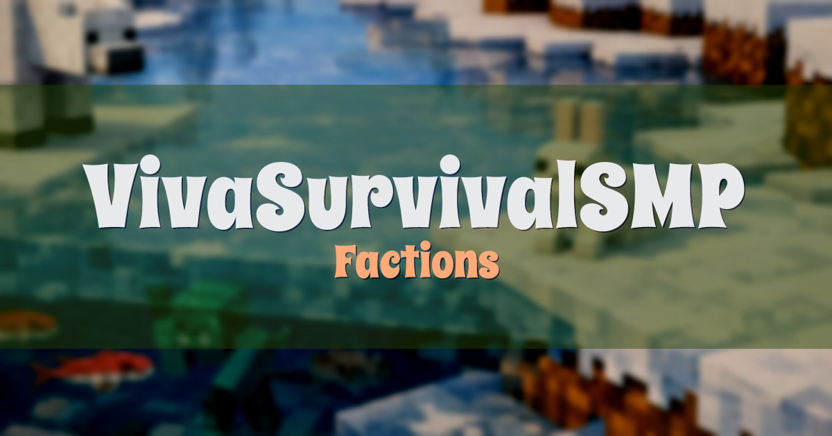 VivaSurvivalSMP Factions Minecraft server