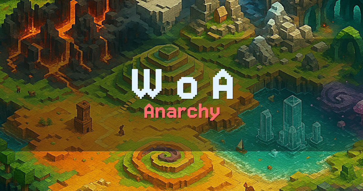 W o A Anarchy Minecraft server