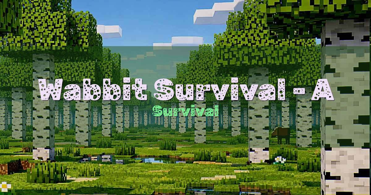 Wabbit Survival – A Friendly Server Vanilla Minecraft server