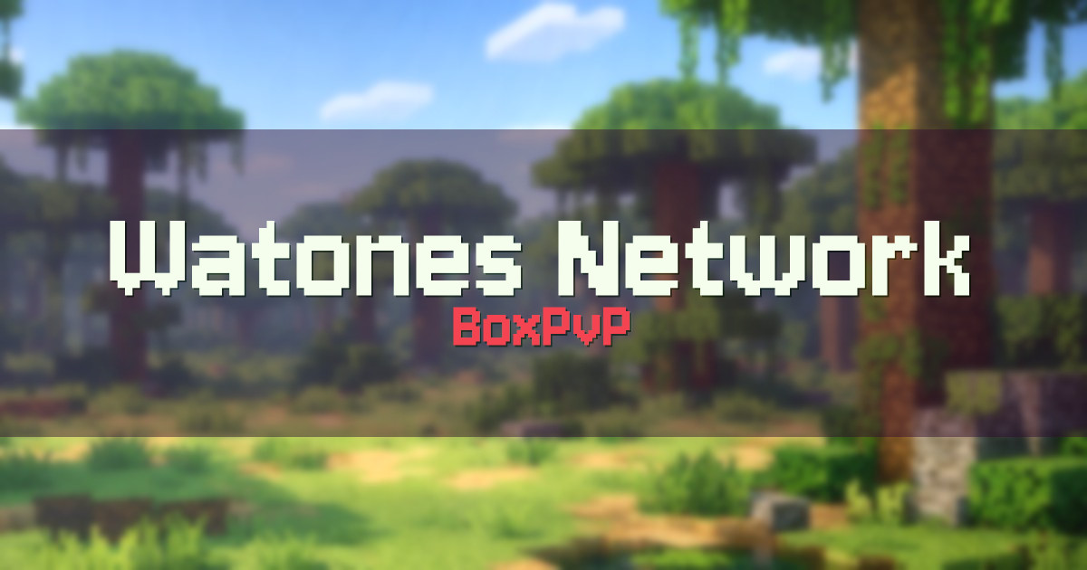 Watones Network BoxPvP Minecraft server