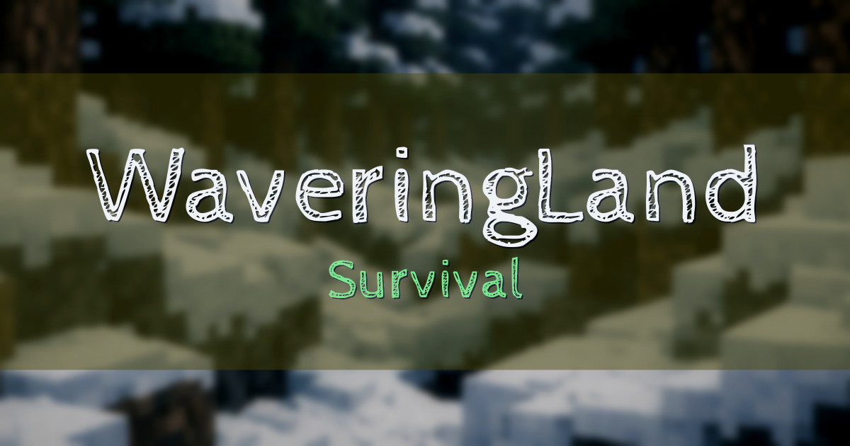 WaveringLand Survival Minecraft server