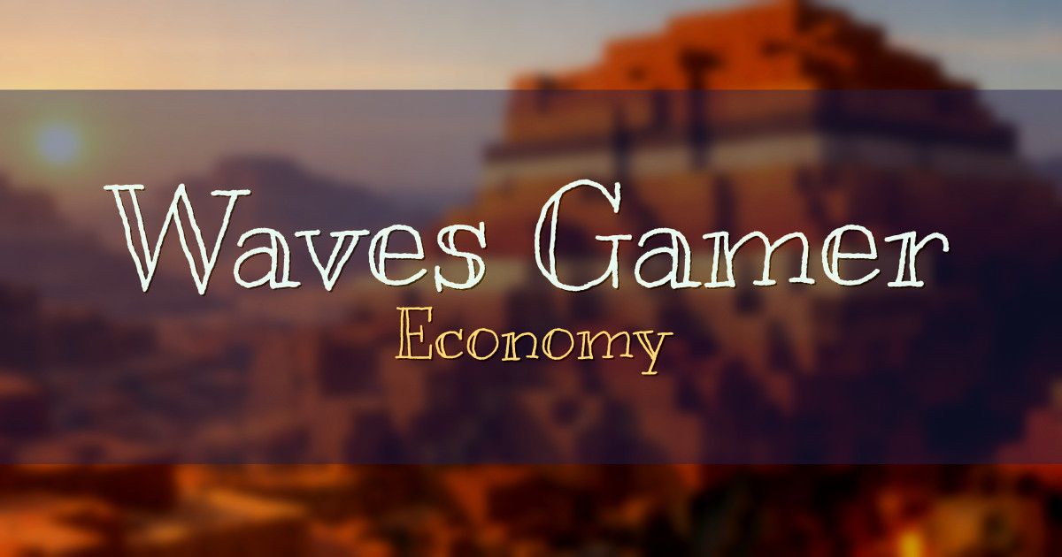 Waves Gamer Economy Minecraft server