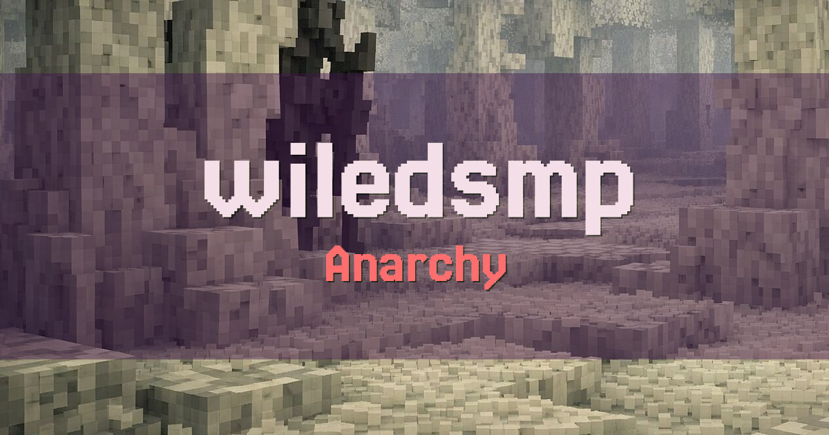 wiledsmp Anarchy Minecraft server