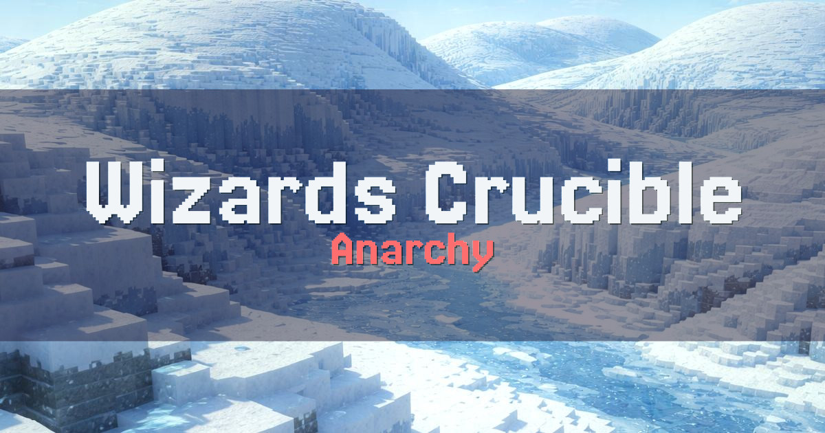 Wizards Crucible Anarchy Minecraft server
