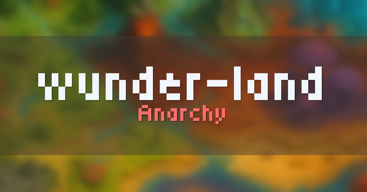 wunder-land Anarchy Minecraft server