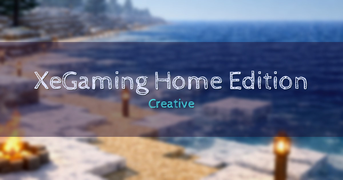 XeGaming Home Edition Creative Minecraft server