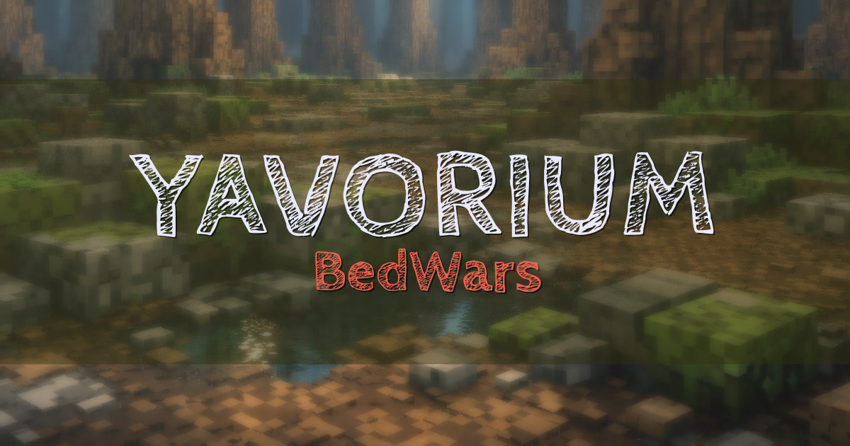 YAVORIUM BedWars Minecraft server
