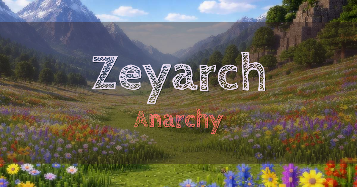 Zeyarch Anarchy Minecraft server