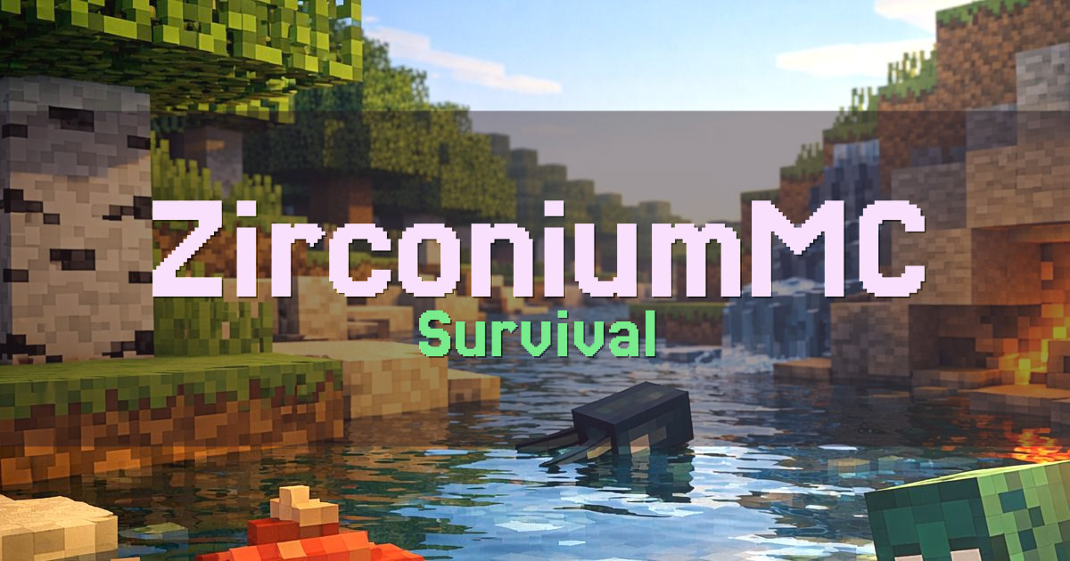 ZirconiumMC Survival Minecraft server