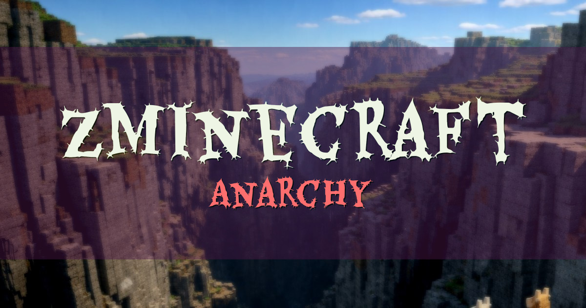 ZMinecraft Anarchy Minecraft server