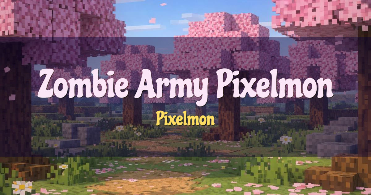 Zombie Army Pixelmon Minecraft server